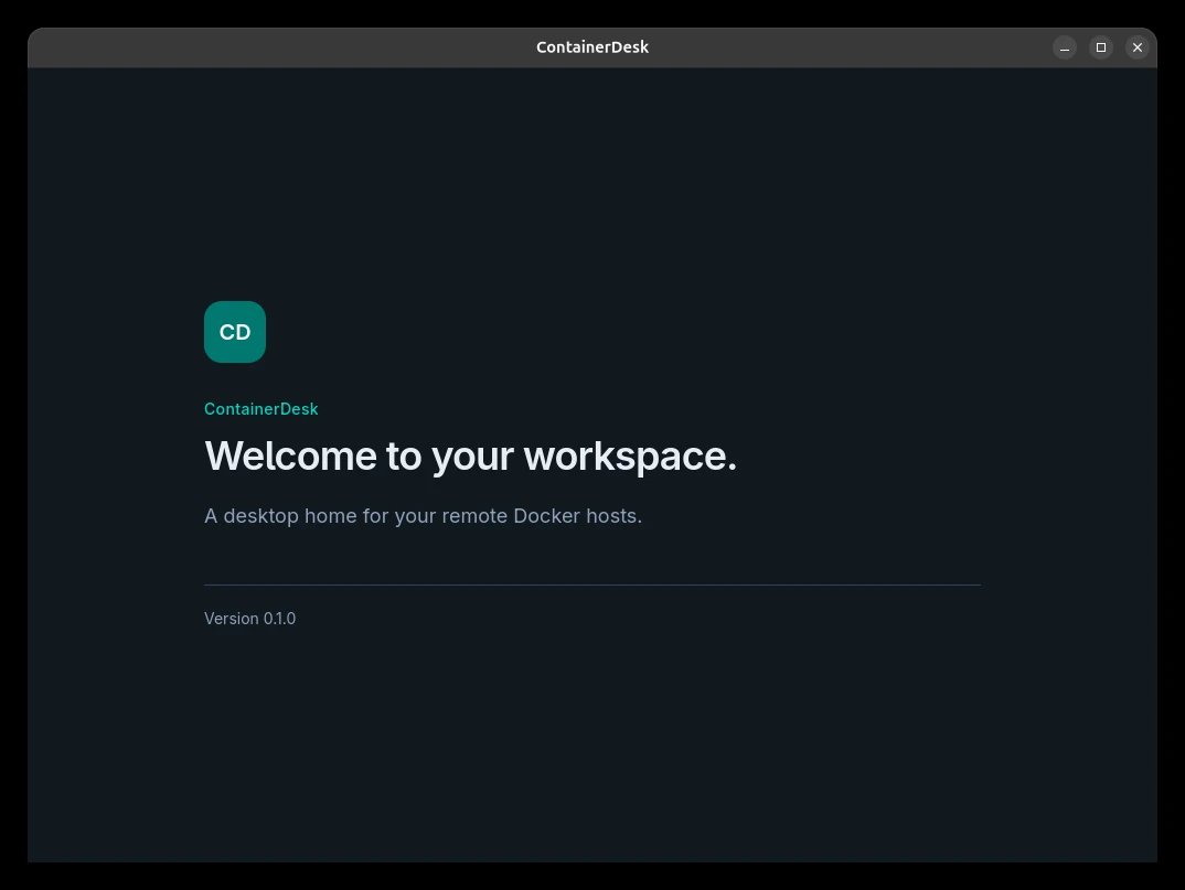ContainerDesk native Linux welcome screen